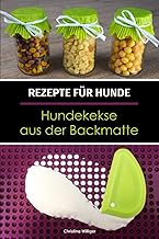 Rezepte für Hunde: Hundekekse aus der Backmatte: Hundeleckerlies & Hundekekse backen in der Back…