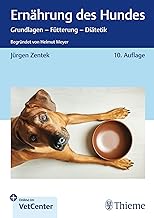 Ernährung des Hundes: Grundlagen – Fütterung – Diätetik Begründet von Helmut Meyer