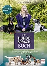 Das Hundesprachbuch – Motivation verstehen, Sozialkompetenz fördern & Begegnungen meistern – der…