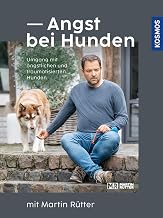 Angst bei Hunden – mit Martin Rütter: Umgang mit ängstlichen und traumatisierten Hunden
