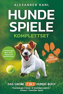 Hundespiele Komplettset – Das große 7 in 1 Hunde-Buch mit 150 Aktivitäten: Psychologie | Denk- …